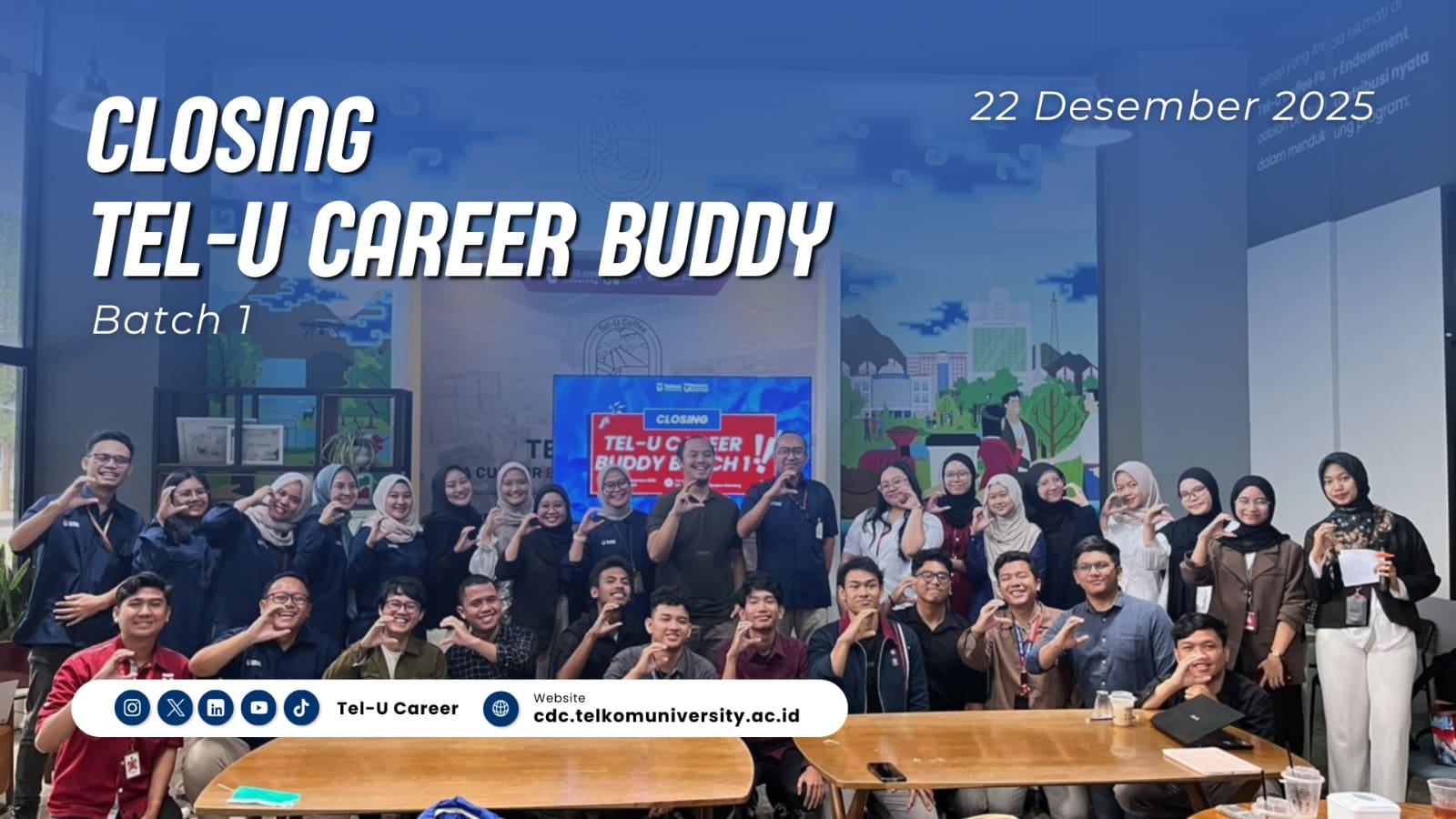 Closing Tel-U Career Buddy Batch 1, Mentoring Memperkuat Sinergi Mahasiswa dan Alumni Closing Tel-U Career Buddy Batch 1, Mentoring Memperkuat Sinergi Mahasiswa dan Alumni